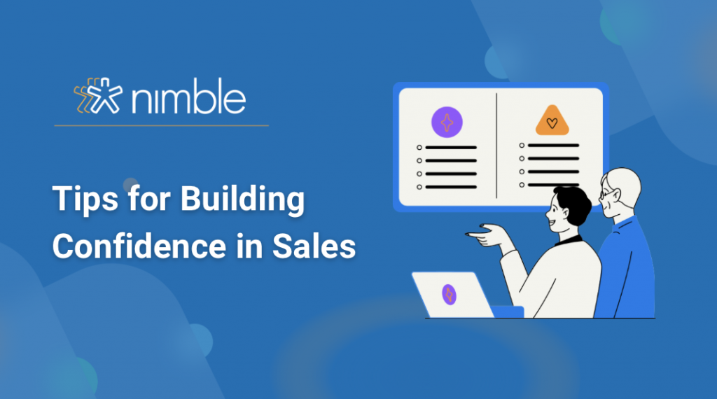 Tips For Building Confidence in Sales - Nimble Blog