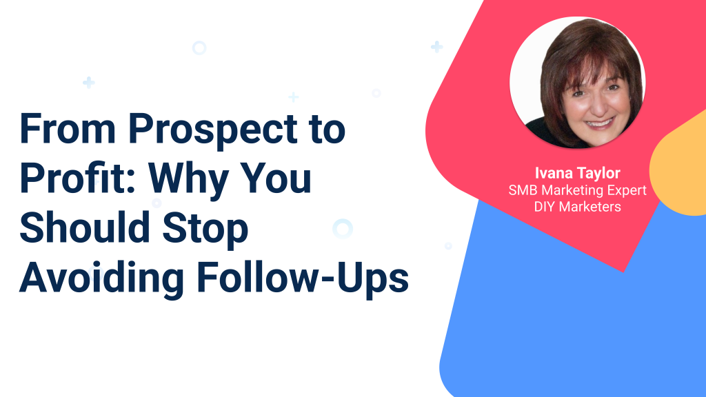 From Prospect to Profit: Why You Should Stop Avoiding Follow-Ups — Nimble