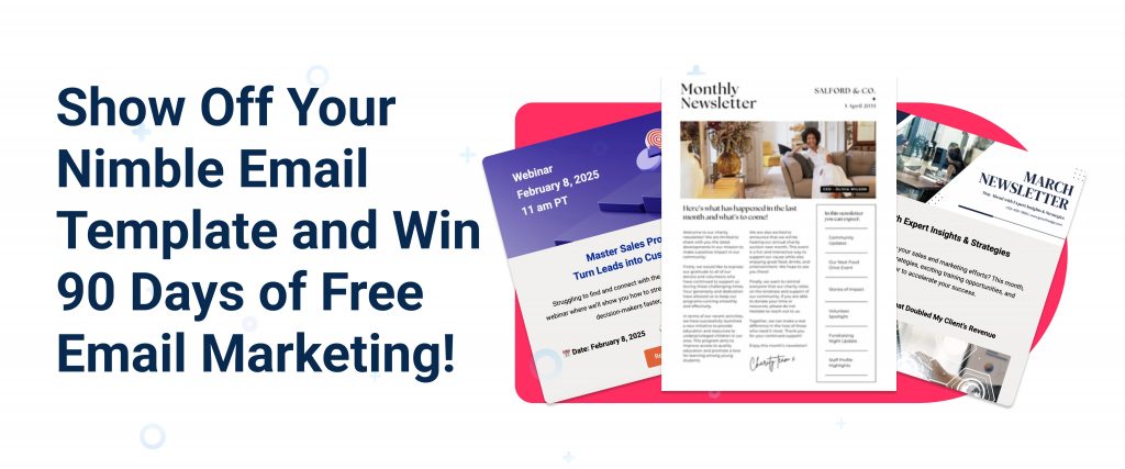 Show Off Your Nimble Email Template and Win 90 Days of Free Email Marketing!