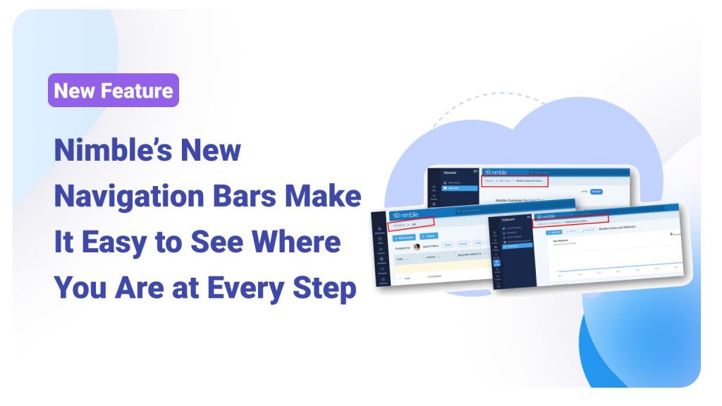 Nimble’s New Navigation Bars Make It Easy to See Where You Are at Every Step